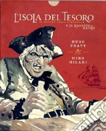 L'isola del tesoro-Il ragazzo rapito di Robert Louis Stevenson libro di Pratt Hugo; Milani Mino