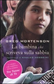 La Bambina che scriveva sulla sabbia libro di Mortenson Greg