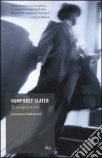 Il Cospiratore libro di Slater Humphrey