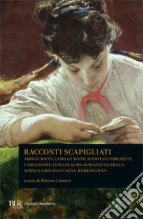 Racconti scapigliati libro di Carnero R. (cur.)