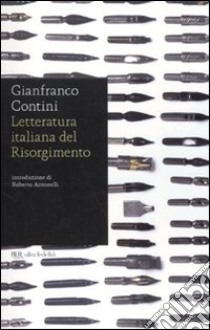 Letteratura italiana del Risorgimento libro di Contini Gianfranco