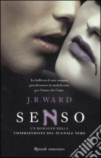 Senso. La confraternita del pugnale nero (4) libro di Ward J. R.