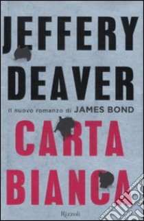 Carta Bianca libro di Deaver Jeffery