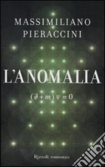 L'Anomalia libro di Pieraccini Massimiliano