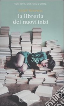 La libreria dei nuovi inizi libro di Banerjee Anjali