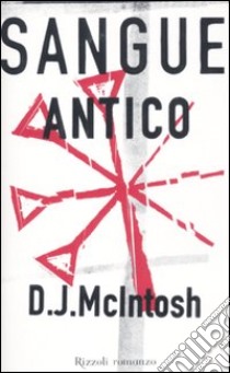 Sangue antico libro di McIntosh D. J.