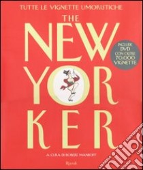 The New Yorker. Tutte le vignette umoristiche. Con DVD libro di Mankoff R. (cur.)