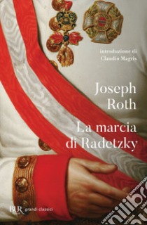 La marcia di Radetzky libro di Roth Joseph