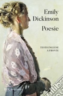 Poesie. testo inglese a fronte libro di Dickinson Emily; Lanati B. (cur.)