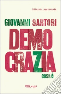 Democrazia: cosa è libro di Sartori Giovanni