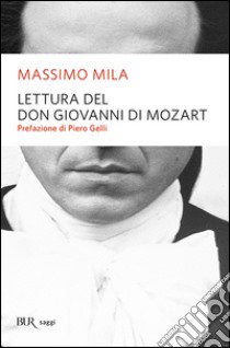 Lettura del Don Giovanni di Mozart libro di Mila Massimo