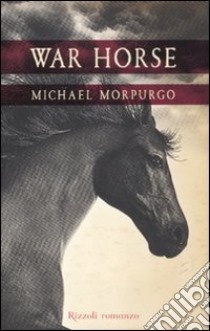 War horse libro di Morpurgo Michael