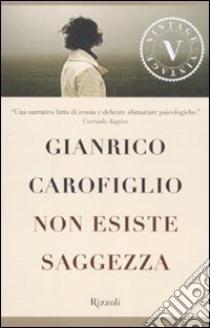 Non esiste saggezza libro di Carofiglio Gianrico