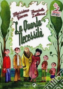 La quarta necessità libro di Giacon Massimo; Luttazzi Daniele