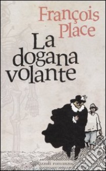 La dogana volante libro di Place François