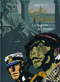 Corto Maltese. Le lagune dei misteri libro di Pratt Hugo