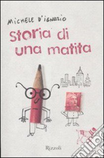 Storia di una matita libro di D'Ignazio Michele