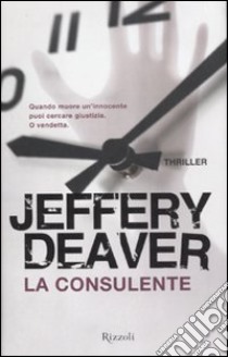 La consulente libro di Deaver Jeffery