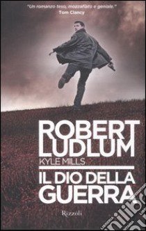 Il Dio della guerra libro di Ludlum Robert - Mills Kyle