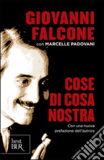 Cose di Cosa nostra libro di Falcone Giovanni; Padovani Marcelle