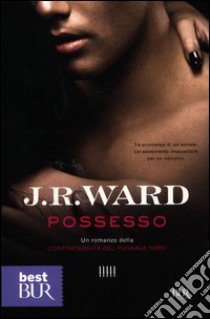 Possesso. La confraternita del pugnale nero (5) libro di Ward J. R.