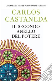 Il secondo anello del potere libro di Castaneda Carlos