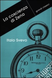 La coscienza di Zeno libro di Svevo Italo