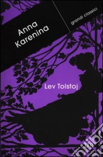 Anna Karenina libro di Tolstoj Lev