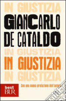 In giustizia libro di De Cataldo Giancarlo