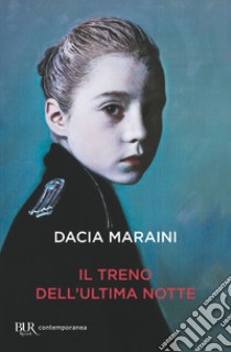 Il treno dell'ultima notte libro di Maraini Dacia