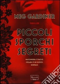 Piccoli sporchi segreti libro di Gardiner Meg