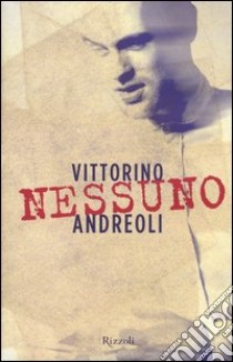 Nessuno libro di Andreoli Vittorino