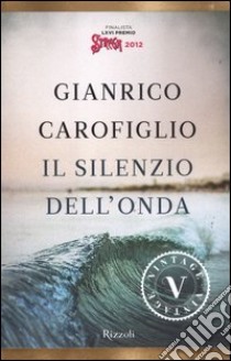 Il silenzio dell'onda libro di Carofiglio Gianrico