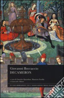 Decameron libro di Boccaccio Giovanni; Quondam A. (cur.); Fiorilla M. (cur.); Alfano G. (cur.)