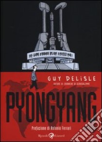 Pyongyang libro di Delisle Guy