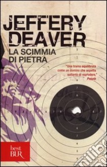 La scimmia di pietra libro di Deaver Jeffery