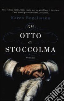 Gli otto di Stoccolma libro di Engelmann Karen