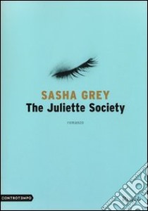 The Juliette Society libro di Grey Sasha