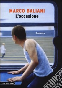 L'occasione libro di Baliani Marco