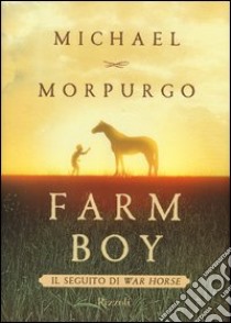 Farm boy libro di Morpurgo Michael