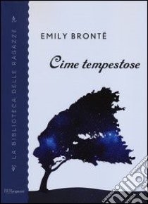 Cime tempestose libro di Brontë Emily