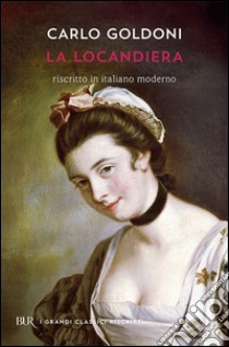 La locandiera libro di Goldoni Carlo; Agostini R. (cur.)