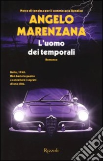 L'uomo dei temporali libro di Marenzana Angelo