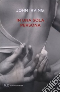 In una sola persona libro di Irving John