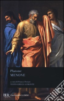 Menone. Testo greco a fronte libro di Platone; Ferrari F. (cur.)