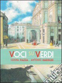 Voci su Verdi libro di Piazza Serena; Marinoni Antonio