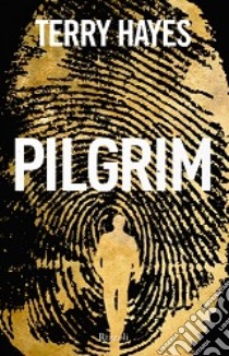 Pilgrim libro di Hayes Terry