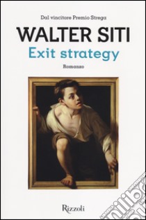 Exit strategy libro di Siti Walter