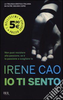 Io ti sento libro di Cao Irene