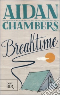 Breaktime libro di Chambers Aidan